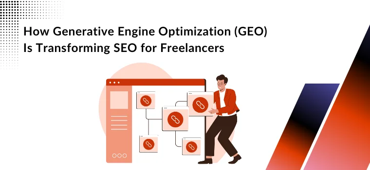 How Generative Engine Optimization (GEO) Is Transforming SEO for Freelancers